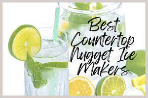 Read more about the article Ice Your Way: A Guide to the Best Countertop Nugget Ice Makers